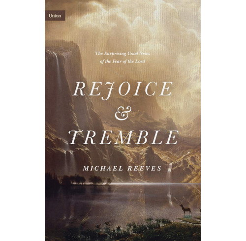 Rejoice & Tremble