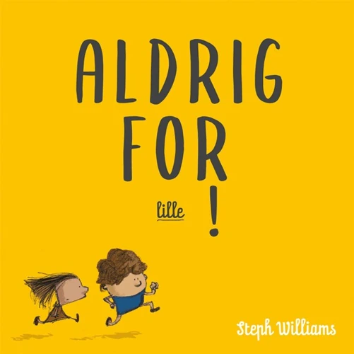 Never Too Little! (Danish)