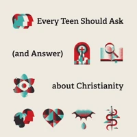 10 Questions Every Teen Should Ask (and Answer) About Christianity