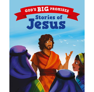 God's Big Promises: Stories of Jesus