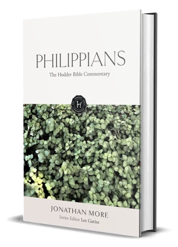 The Hodder Bible Commentary: Philippians