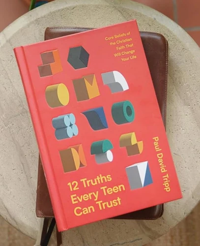 12 Truths Every Teen Can Trust