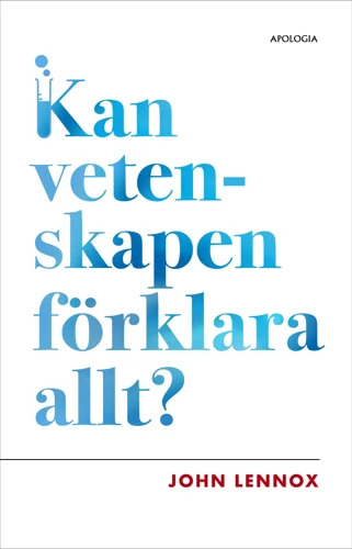 Can Science Explain Everything? (Swedish)