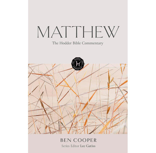 The Hodder Bible Commentary: Matthew