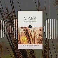The Hodder Bible Commentary: Mark