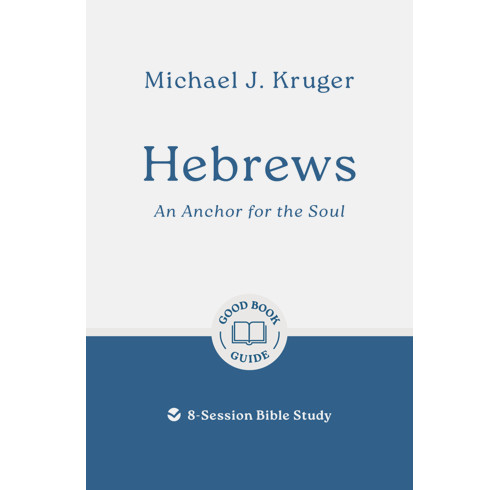 Hebrews: An Anchor for the Soul