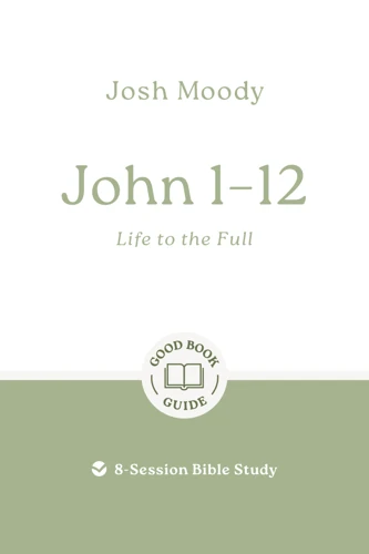 John 1–12: Life to the Full