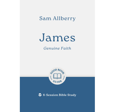 James: Genuine Faith