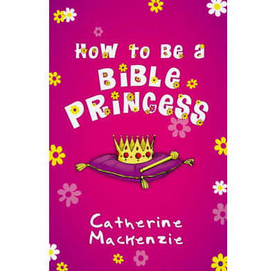 How to be a Bible princess