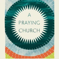A Praying Church