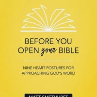 Before You Open Your Bible