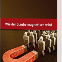 Making Faith Magnetic (German)
