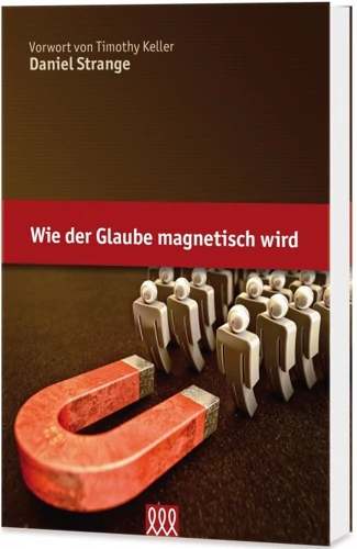 Making Faith Magnetic (German)