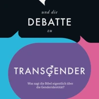 God and the Transgender Debate (German)