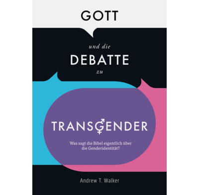 God and the Transgender Debate (German)