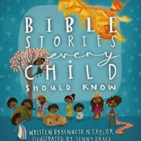 Bible Stories Every Child Should Know
