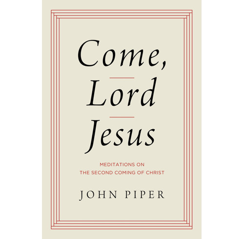 Come, Lord Jesus