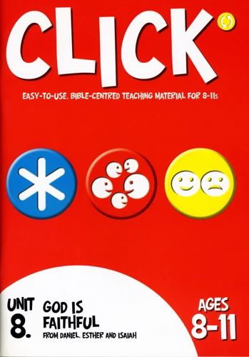 Click Unit 8: 8-11s Leader's Manual