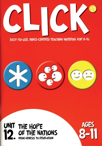 Click Unit 12: 8-11s Leader's Manual