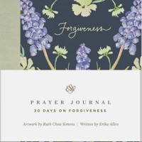 ESV Prayer Journal: 30 Days on Forgiveness