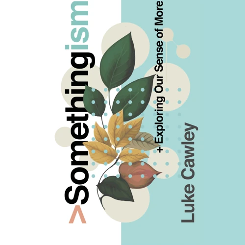 Somethingism (audiobook)