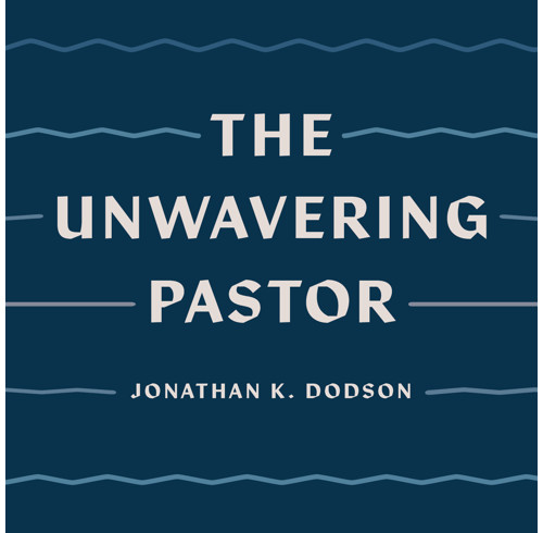 The Unwavering Pastor (audiobook)