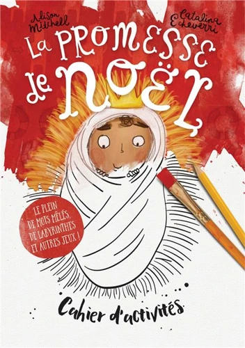 The Christmas Promise Colouring and Activity Book (French)