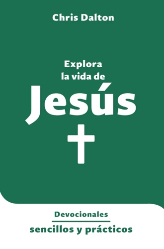 Explore the Life of Jesus (Spanish)