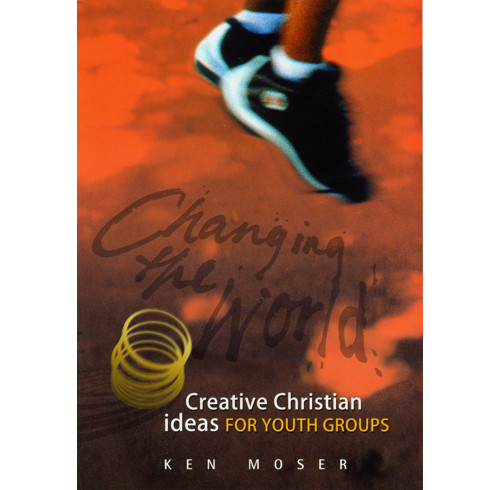 Changing the World 2 – Creative Christian ideas