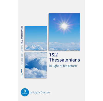1 & 2 Thessalonians: In Light of His Return (ebook)