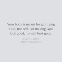 A Little Theology of Exercise: Enjoying Christ in Body and Soul