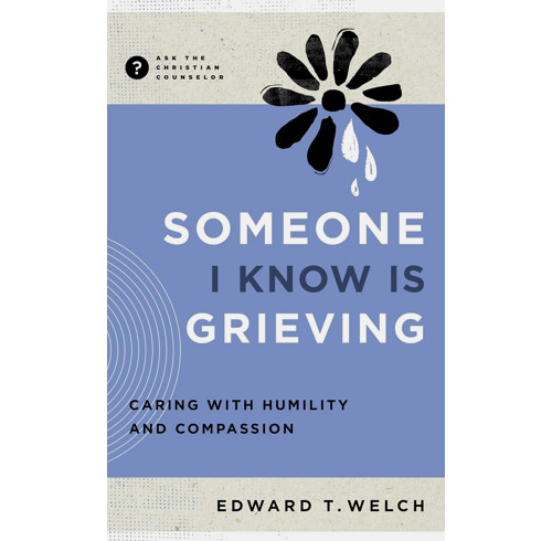 Someone I Know Is Grieving