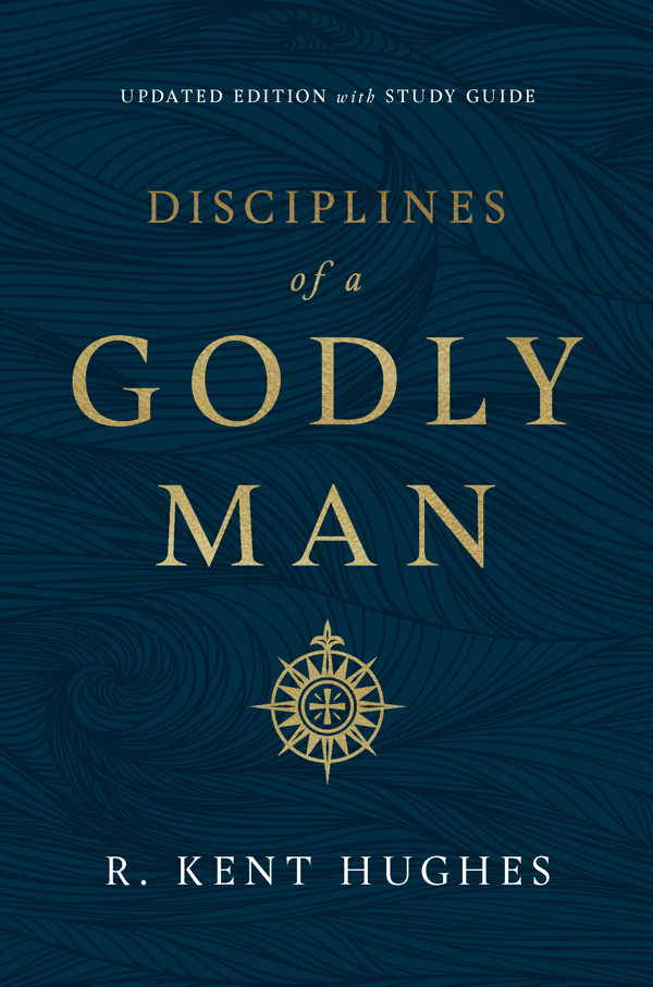 Kent　Disciplines　The　of　Man　Good　a　R　Book　Godly　Hughes　Company