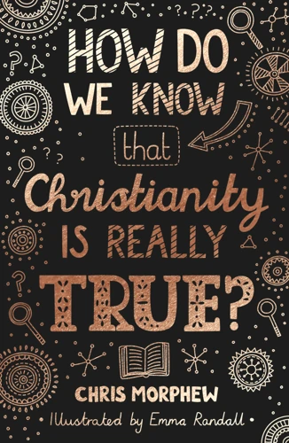 How Do We Know That Christianity Is Really True? (ebook)