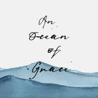An Ocean of Grace