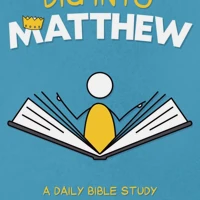Dig Into Matthew