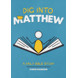 Dig Into Matthew
