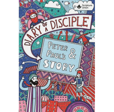 Diary of a Disciple: Peter and Paul's Story
