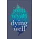 Dying Well