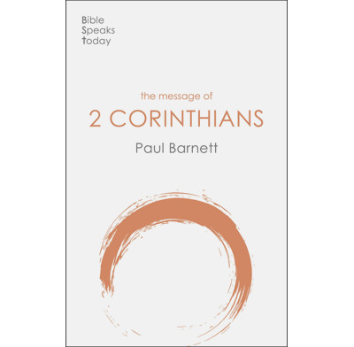 The Message of 2 Corinthians (Revised Edition)