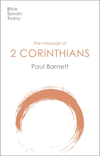 The Message of 2 Corinthians (Revised Edition)