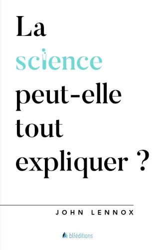 Can Science Explain Everything? (French)