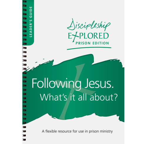 Discipleship Explored Prison Edition - Leader's Guide