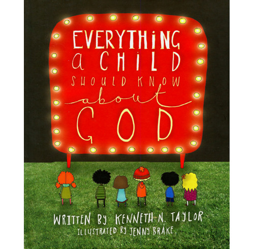 Everything a Child Should Know About God