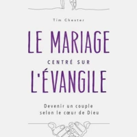 Gospel Centered Marriage (French)