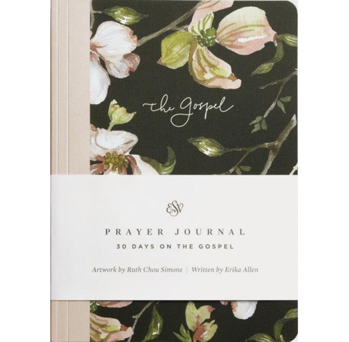 ESV Prayer Journal: 30 Days on the Gospel