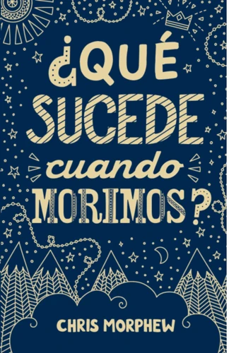 What Happens When We Die? (Spanish)