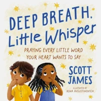 Deep Breath, Little Whisper