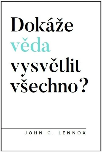 Can Science Explain Everything? (Czech)