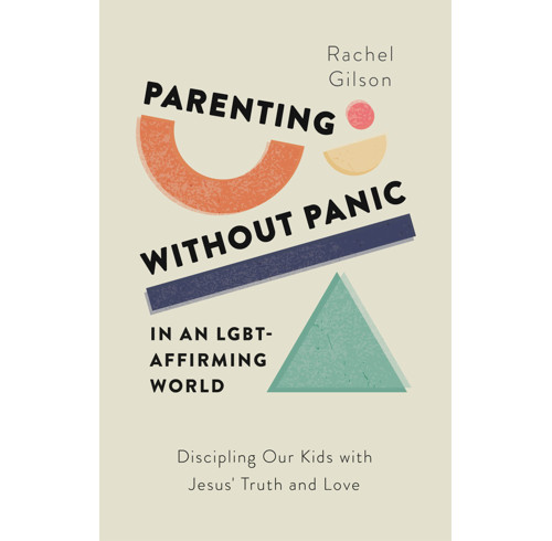 Parenting without Panic in an LGBT-Affirming World (ebook)